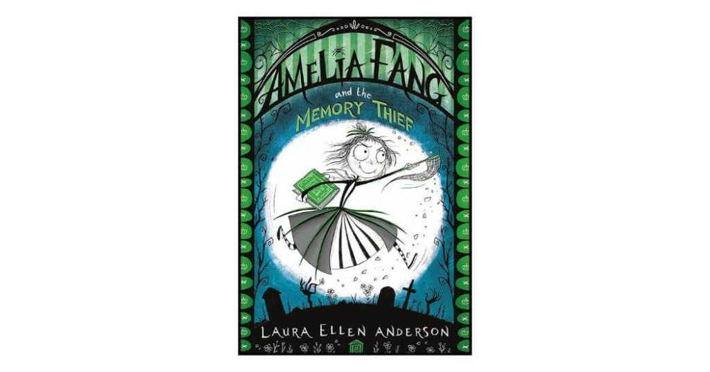 Amelia Fang and the Memory Thief