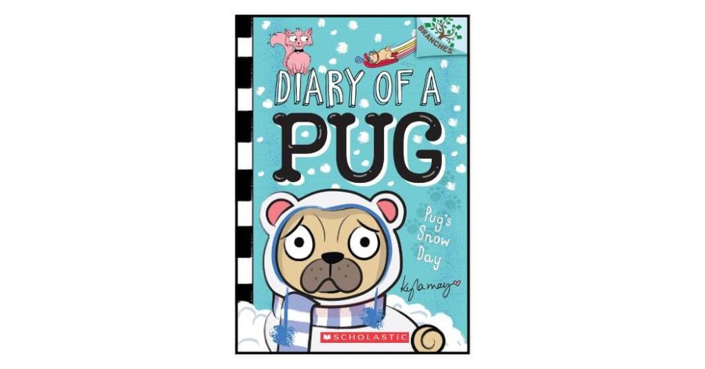 Diary of a Pug: Pug's Snow Day