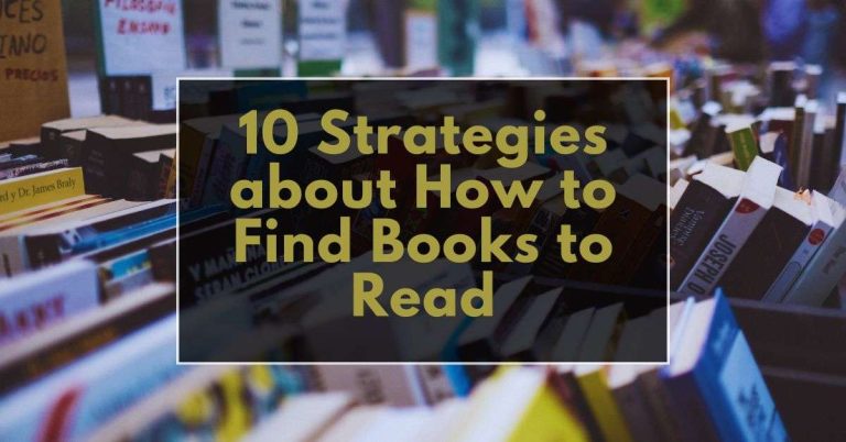 10 Strategies about How to Find Books to Read