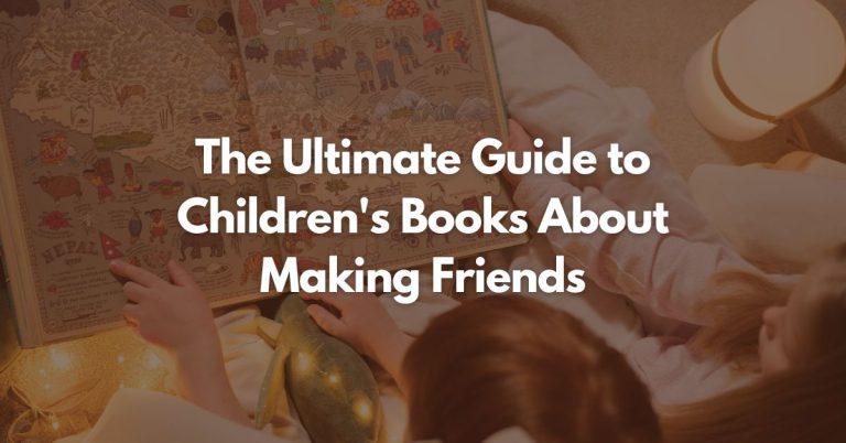 The Ultimate Guide to Children's Books About Making Friends